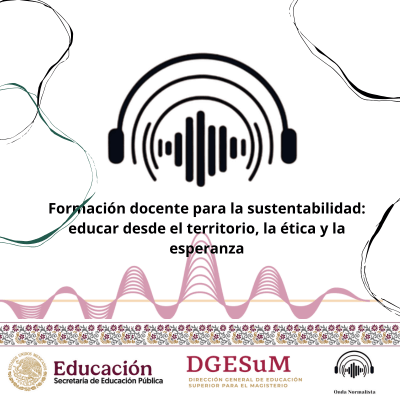 Formacion docente para la sustentabilidad educar desde el territorio la etica y la esperanza 1