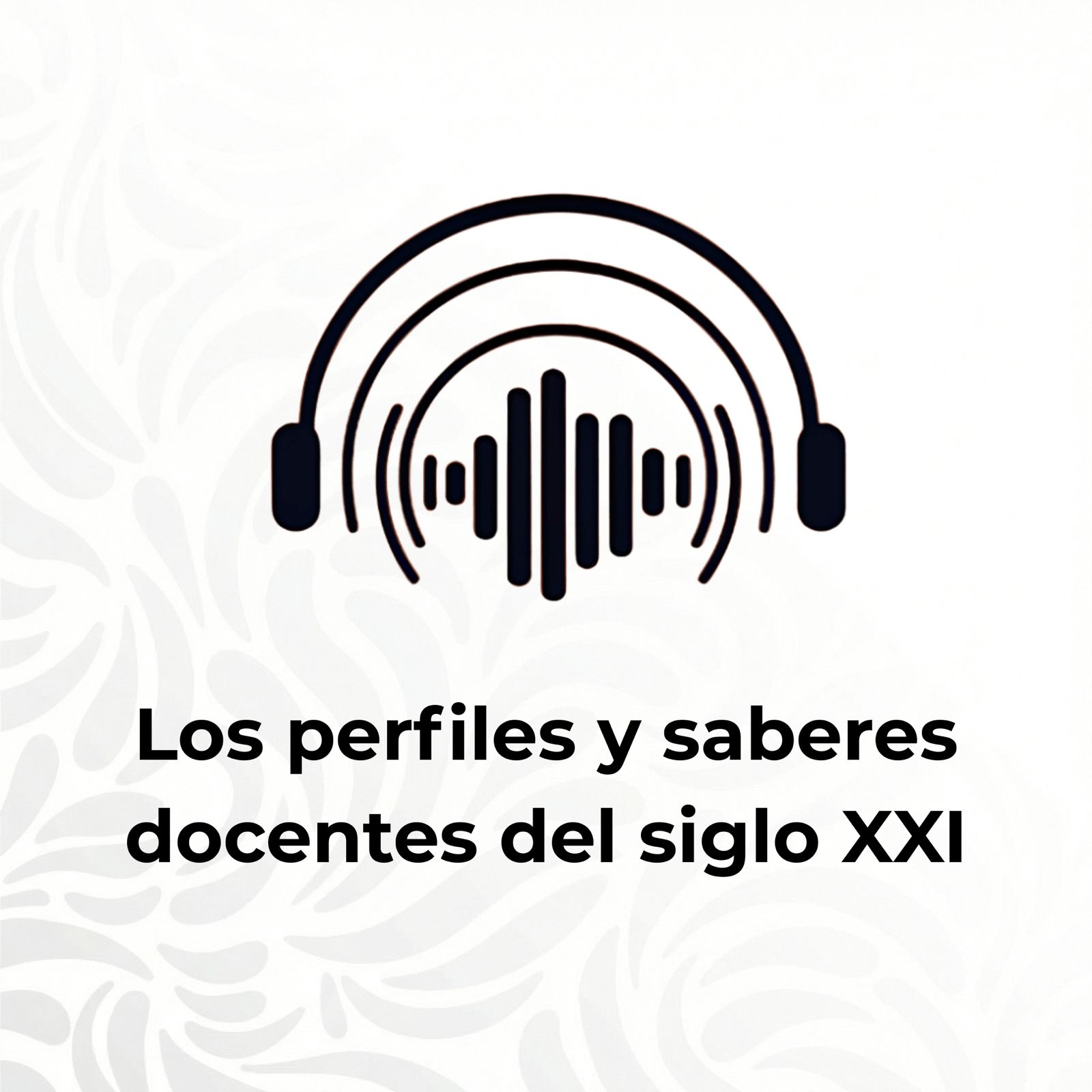 Los perfiles y saberes docentes del siglo XXI 3